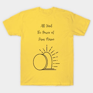 All Hail the Power of Jesus Name T-Shirt